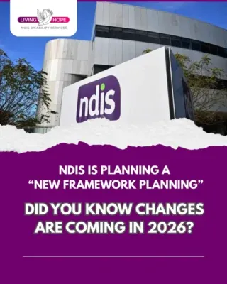 NDIS New Framework Planning Changes updates by NDIS Disability Support WA